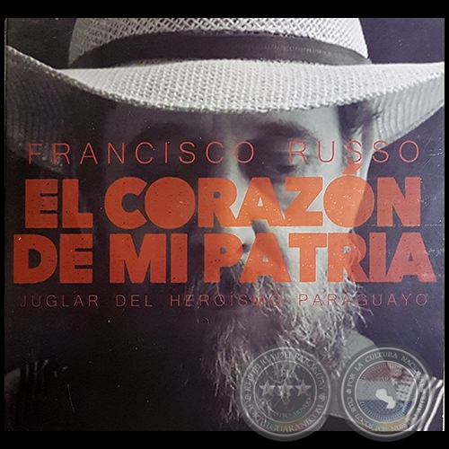 EL CORAZÓN DE MI PATRIA - FRANCISCO RUSSO - Año 2016
